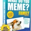 WHAT DO YOU MEME? Family Edition by Relatable, Family Games for Kids 8+, The TikTok Viral, Includes 300 Caption Cards, 108 Photo Cards